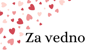 ZA VEDNO - Valentinovo